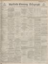 Sheffield Evening Telegraph Thursday 17 November 1887 Page 1