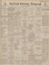 Sheffield Evening Telegraph Friday 23 December 1887 Page 1
