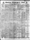 Sheffield Evening Telegraph Saturday 06 April 1889 Page 1