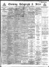 Sheffield Evening Telegraph Tuesday 06 August 1889 Page 1