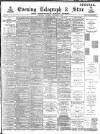 Sheffield Evening Telegraph Wednesday 04 September 1889 Page 1