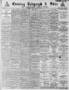 Sheffield Evening Telegraph Friday 10 January 1890 Page 1