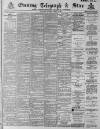 Sheffield Evening Telegraph Saturday 01 March 1890 Page 1