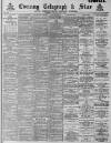 Sheffield Evening Telegraph Friday 16 May 1890 Page 1