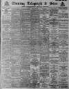 Sheffield Evening Telegraph Monday 04 August 1890 Page 1