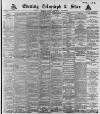Sheffield Evening Telegraph Friday 20 March 1891 Page 1