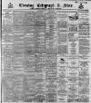 Sheffield Evening Telegraph Monday 13 July 1891 Page 1