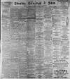 Sheffield Evening Telegraph Wednesday 01 March 1893 Page 1