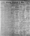 Sheffield Evening Telegraph Wednesday 28 June 1893 Page 1