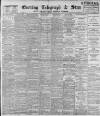 Sheffield Evening Telegraph Saturday 12 May 1894 Page 1
