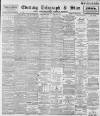 Sheffield Evening Telegraph Friday 15 June 1894 Page 1