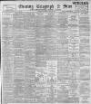 Sheffield Evening Telegraph Saturday 16 June 1894 Page 1