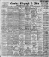Sheffield Evening Telegraph Wednesday 08 August 1894 Page 1