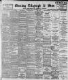 Sheffield Evening Telegraph Monday 10 September 1894 Page 1