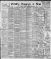 Sheffield Evening Telegraph Saturday 08 December 1894 Page 1