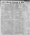 Sheffield Evening Telegraph Friday 21 December 1894 Page 1