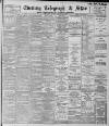 Sheffield Evening Telegraph Monday 04 February 1895 Page 1