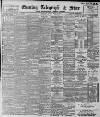 Sheffield Evening Telegraph Monday 22 April 1895 Page 1