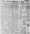 Sheffield Evening Telegraph Monday 01 July 1895 Page 1