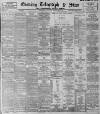 Sheffield Evening Telegraph Wednesday 16 October 1895 Page 1