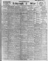 Sheffield Evening Telegraph Wednesday 08 March 1899 Page 1