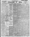 Sheffield Evening Telegraph Saturday 18 March 1899 Page 1