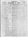 Sheffield Evening Telegraph Thursday 10 August 1899 Page 1