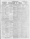 Sheffield Evening Telegraph Friday 11 August 1899 Page 1