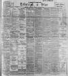 Sheffield Evening Telegraph Wednesday 31 January 1900 Page 1