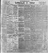Sheffield Evening Telegraph Monday 19 February 1900 Page 1