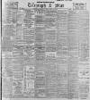 Sheffield Evening Telegraph Saturday 10 March 1900 Page 1