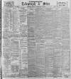 Sheffield Evening Telegraph Saturday 12 May 1900 Page 1
