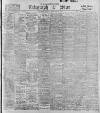 Sheffield Evening Telegraph Monday 28 May 1900 Page 1