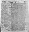 Sheffield Evening Telegraph Monday 25 June 1900 Page 1