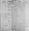 Sheffield Evening Telegraph Monday 05 August 1901 Page 1