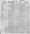 Sheffield Evening Telegraph Wednesday 02 April 1902 Page 1