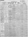 Sheffield Evening Telegraph Tuesday 08 April 1902 Page 1