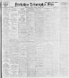 Sheffield Evening Telegraph Saturday 12 March 1904 Page 1