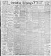 Sheffield Evening Telegraph Tuesday 05 April 1904 Page 1