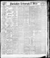 Sheffield Evening Telegraph Monday 01 August 1904 Page 1