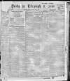 Sheffield Evening Telegraph Monday 01 July 1907 Page 1