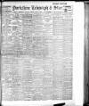 Sheffield Evening Telegraph Thursday 01 August 1907 Page 1