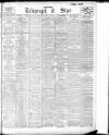 Sheffield Evening Telegraph Tuesday 07 January 1908 Page 1