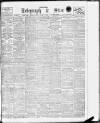Sheffield Evening Telegraph Tuesday 03 March 1908 Page 1
