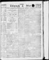 Sheffield Evening Telegraph Saturday 11 July 1908 Page 1