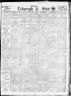 Sheffield Evening Telegraph Tuesday 02 March 1909 Page 1