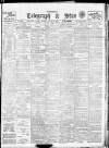 Sheffield Evening Telegraph Tuesday 30 March 1909 Page 1