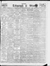 Sheffield Evening Telegraph Saturday 27 November 1909 Page 1