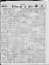 Sheffield Evening Telegraph Saturday 04 June 1910 Page 1