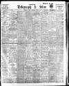 Sheffield Evening Telegraph Friday 14 June 1912 Page 1